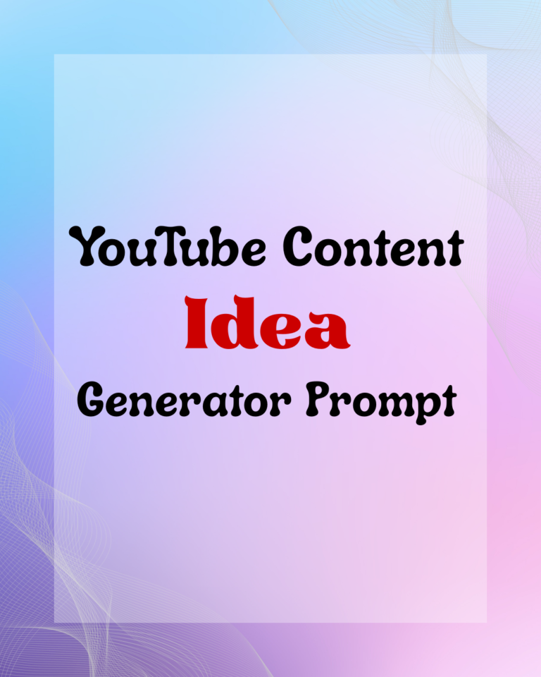 YouTube Content Idea Generator Prompt