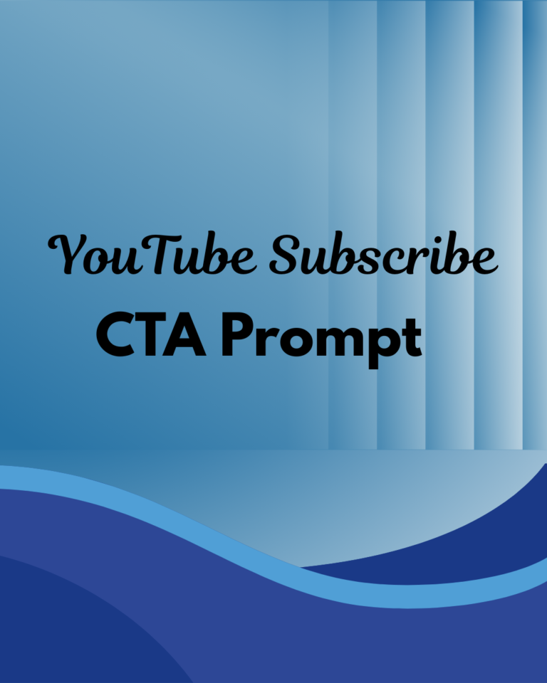 youtube subscribe CTA PROMPT